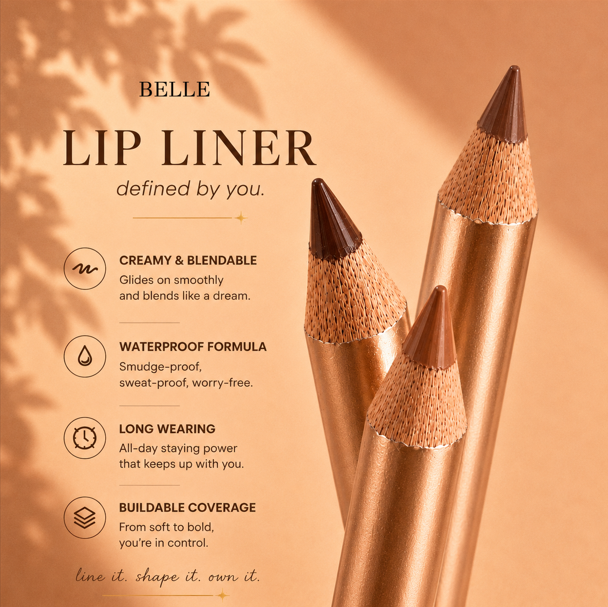 BELLE Lip Liner |  Creamy Precision Pencil